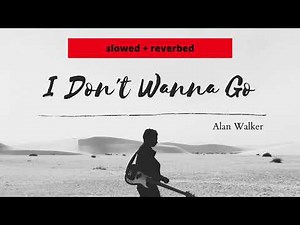 Alan Walker - I Don't Wanna Go [slowed+reverbed]