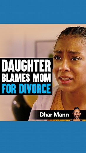 Dhar Mann Studios on Instagram: "DAUGHTER Blames MOM For DIVORCE, She Instantly Regrets It WATCH full video now on YouTube @dhar.mann"