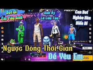 Tik Tok Free Fire | Phim ngắn: “Ngược Dòng Thời Gian Để Yêu Em” FULL Tập | Quang Con