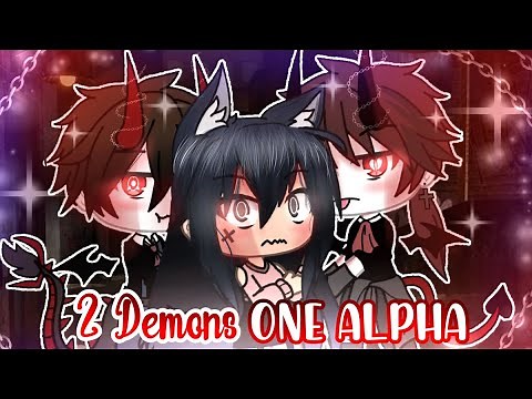 The Alpha's Demon Lovers || Gachalife || Glmm ||