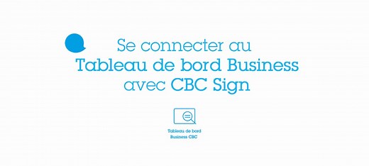 CBC Business - connexion au Tableau de bord Business CBC - CBC Banque et Assurance