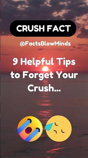 9 Helpful Tips to Forget Your Crush... 🥰| Crush Psychology 😍| #shorts #subscribe #shortsfeed