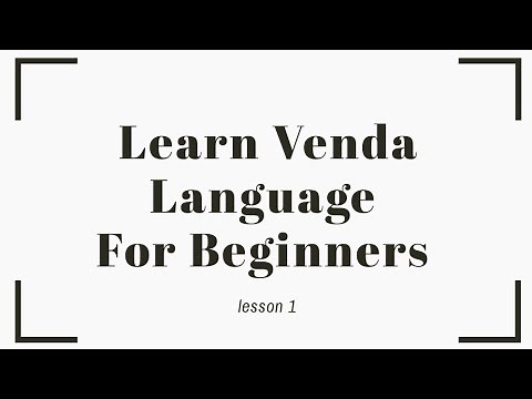 Learn Venda Language For Beginners 1