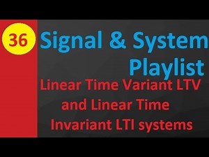 Linear Time Variant (LTV) vs Linear Time Invariant (LTI) Systems: Classification and Key Differences