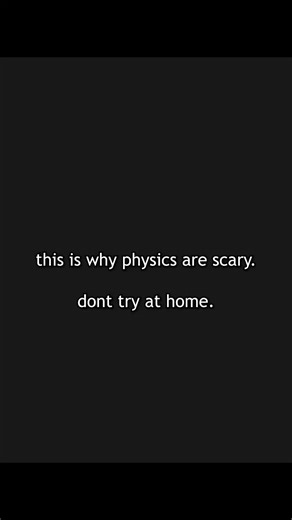 that was scary.. #physics #howthingswork #explained
