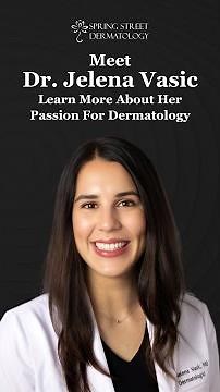 Meet Dr. Jelena Vasic | Expert Acne Treatment Dermatologist in NYC 🌟
