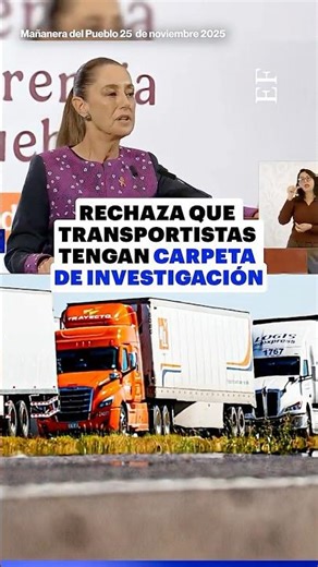 Sheinbaum RECHAZA carpetas de investigación vs transportistas por bloqueos