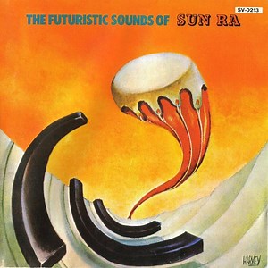 Sun Ra - The Futuristic Sounds Of Sun Ra