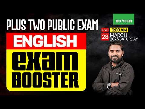 Plus Two English Public Exam - Exam Booster | Xylem Plus Two