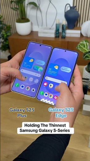 Galaxy S25 Edge vs. Galaxy S25 Plus: Side By Side