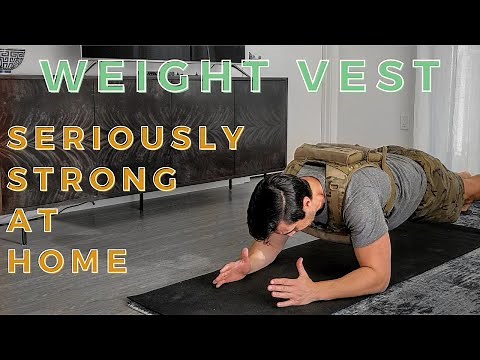 Weight Vest: Full Body Workout at Home (Serious Strength)
