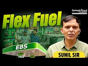 Flex Fuel Vehicles (FFV) Explained: Benefits, E85 Fuel & India's National Biofuel Policy | Sunil Sir