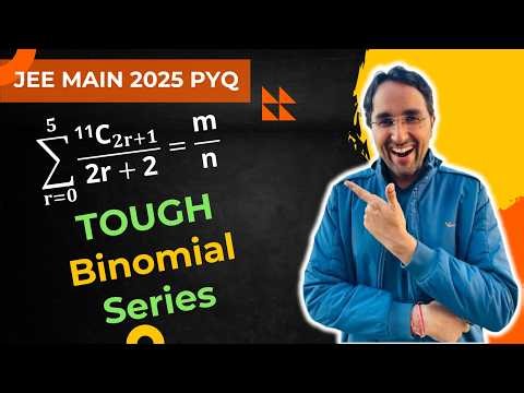 JEE Main 2025 Binomial Theorem | Tough Series Problem