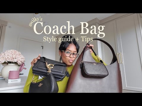 Finding Your Perfect Coach Bag! Style Guide + Tips