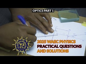2025 WAEC PHYSICS PRACTICAL OPTICS | PHYSICS PRACTICAL