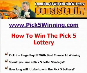 Pick 5 Lottery - How To Win Fast