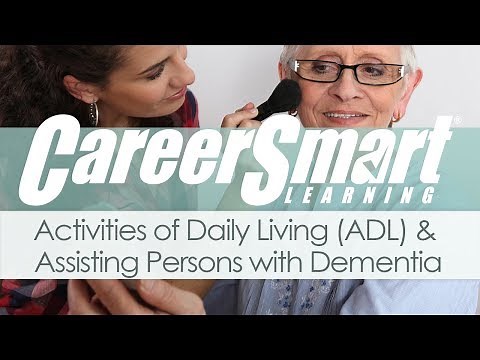 Activities of Daily Living (ADL) and Assisting Persons with Dementia - Caregiver Training CA
