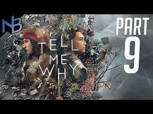 Tell Me Why Walkthrough Part 9 No Commentary