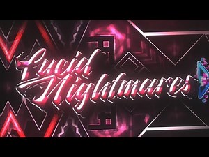 Lucid Nightmares 100% | Trick Geometry Dash