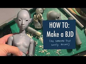 BJD MAKING: from a nonexpert