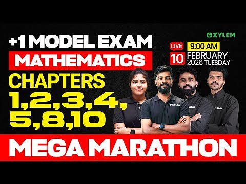 Plus One Model Exam : Maths 2026 | Chapters 1,2,3,4,5,8,10 / Mega Marathon | Xylem Plus One