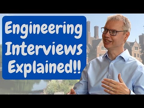 Engineering Interviews Explained | University of Cambridge