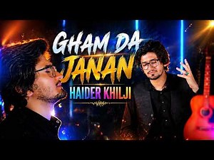 Pashto New Songs 2026 | Gham Da Janan | Haider Khilji New Tapay Tappay 2026 | Official Music Video