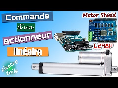 Contrôler un actionneur linéaire avec une Arduino et un Shield Moteur L298P