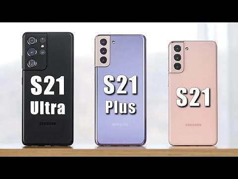 Samsung Galaxy S21 vs S21 Plus vs S21 Ultra - Which One Is Right For You?
