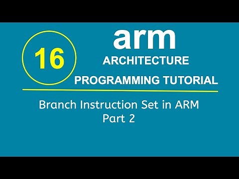 ARM Programming Tutorial 16- Branch Instruction Set in ARM Part 2