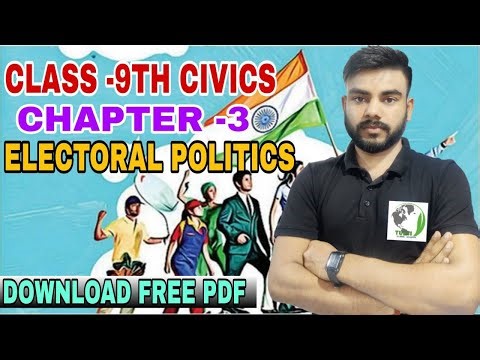 ELECTORAL POLITICS FULL CHAPTER | CLASS 9 CIVICS CHAPTER 3 | CLASS 9 CIVICS ELECTORAL POLITICS |9TH