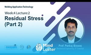 Mind Luster - Learn Lec 12 Residual Stress Part 2