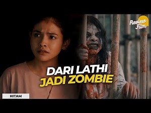 HOROR ZOMBIE INDONESIA TERNIAT❗ | Review [KLIFILM] - HITAM (2021)