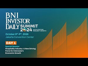 🔴 LIVE | BNI Investor Daily Summit 2024, Accelerating Resilient Growth - Special Session Day 1