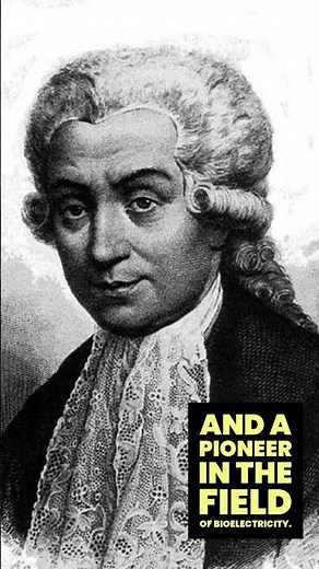 Luigi Galvani: Pioneer of Bioelectricity