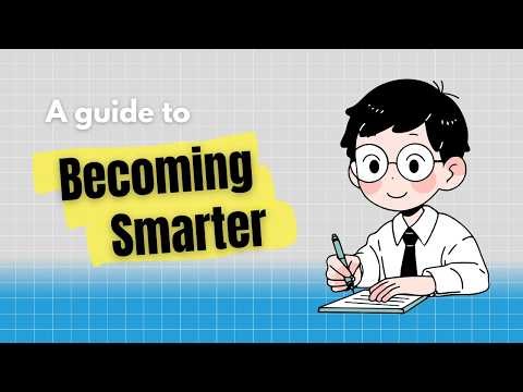 How to Become smarter