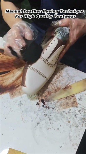 Manual Leather Dyeing Technique For High Quality Footwear
