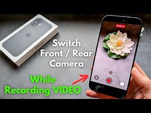 iPhone 17 - How to Switch Between Front & Rear Camera while Recording Video