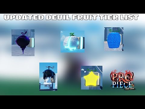 [UPDATED] DEVIL FRUIT TIERLIST | Pro Piece