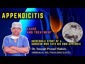Understanding Appendicitis || Causes, symptoms and treatment ||