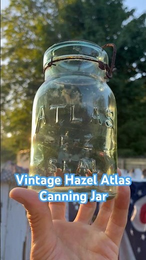 Vintage Hazel Atlas Canning Jar#jars #antique #vintage #glass