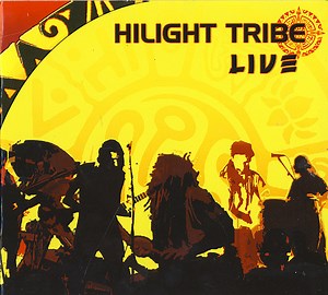 Hilight Tribe - Live
