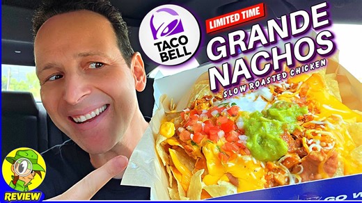 Taco Bell® Grande Nachos 2025 Review Cantina Chicken!