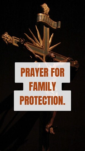 PRAYER FOR FAMILY PROTECTION | Catholic and Proud