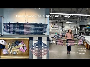 finals week as a fibre arts major!! (weaving, spinning & sewing)