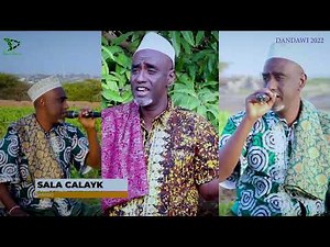 SALAA CALAYK | Qasaid Cusub | Dandawi 2022
