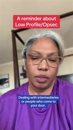 A reminder about Low Profile /OpSec & Dealing with Intermediaries and people who come to your door. #fyp # strategicprep #lowprofile #opsec