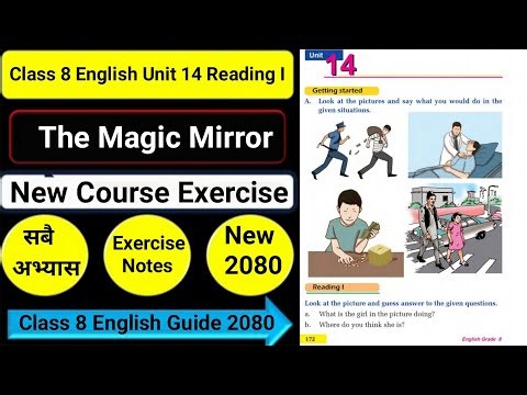 Class 8 English Unit 14 The Magic Mirror Reading I/Writing I All Exercise New Notes 2080