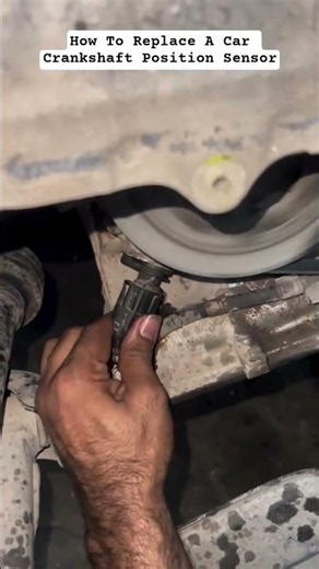 How To Replace A Car Crankshaft Position Sensor