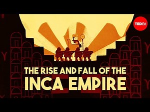 The rise and fall of the Inca empire - Gordon McEwan - Videos For Kids